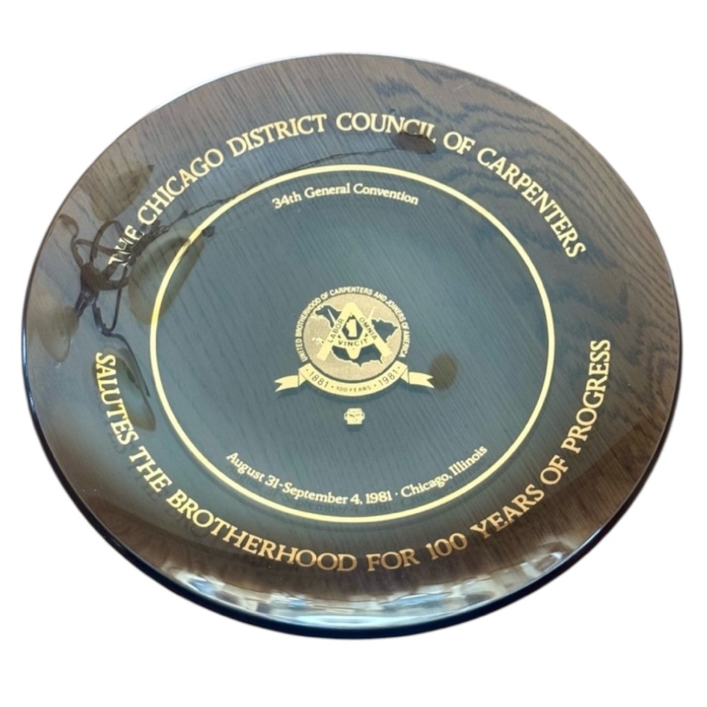 Vintage 1981 Chicago District Council of Carpenters Centennial  Glass Plate 12”